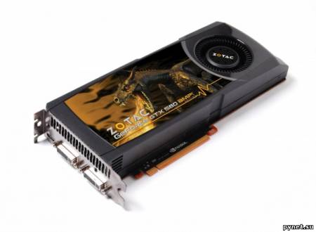 ZOTAC анонсировал разогнанную версию видеокарты GeForce GTX 580 AMP! Edition
