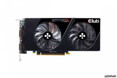 Видеокарта Club 3D GeForce GTX 560Ti: ускоритель с заводским разгоном и CoolStream