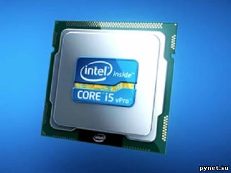 Intel выпустила процессоры Core vPro второго поколения