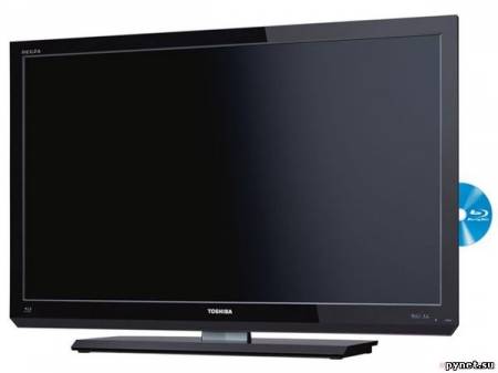 Телевизоры Toshiba серии REGZA RB2: поддержка Blu-Ray и USB. Изображение 1