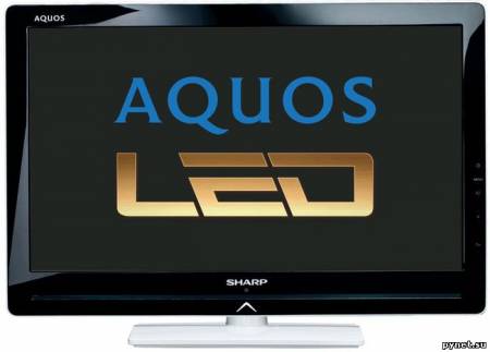 LED телевизоры Sharp LE430 и SH330 на основе фирменной LCD технологии Aquos. Изображение 1