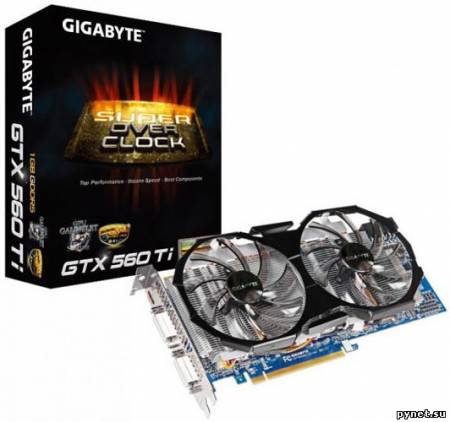 Gigabyte представила вторую версию разогнанной видеокарты GeForce GTX 560 Ti SOC. Изображение 1