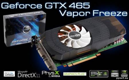 Видеокарта Inno3D GeForce GTX 465 OC Vapor Freeze: бюджетник для геймеров. Изображение 1